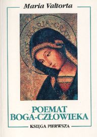 Maria Valtorta Poemat Boga-Człowieka